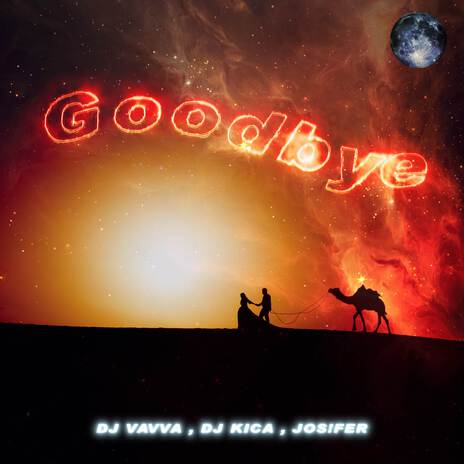 Goodbye (Vocal Mix) ft. DJ Kica & Jos!fer