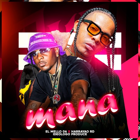 Mana ft. harrayao rd & Ideologo Produce | Boomplay Music