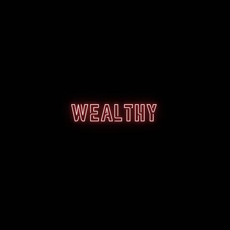 WEALTHY ft. fewtile | Boomplay Music