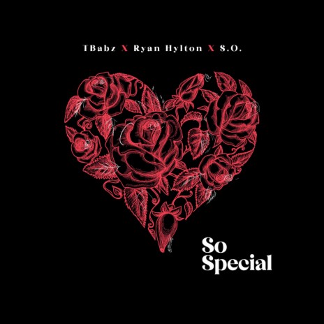 So Special ft. S.O. & Ryan Hylton | Boomplay Music