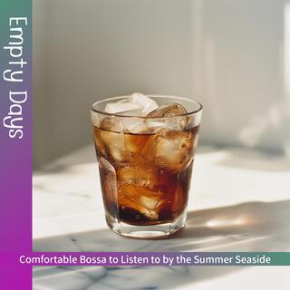 Comfortable Bossa to Listen to by the Summer Seaside