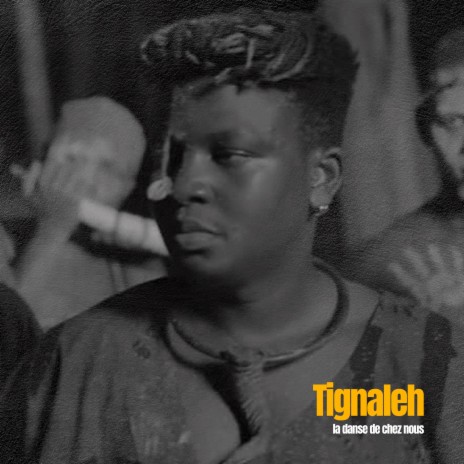 Tignaleh | Boomplay Music