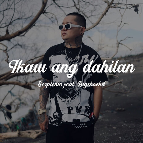 Ikaw Ang Dahilan ft. bigshockd | Boomplay Music