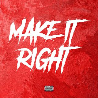 Make It Right (Sped Up)