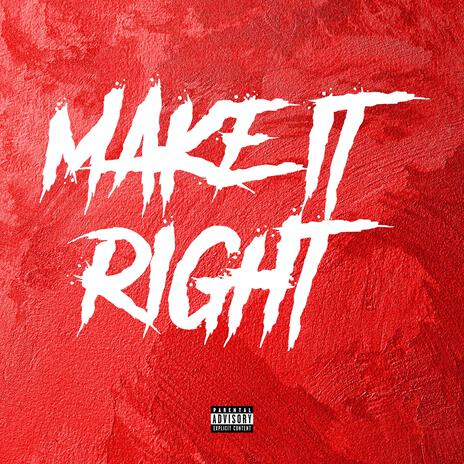 Make It Right (Sped Up) | Boomplay Music