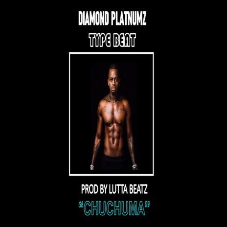 Chuchuma Diamond Platnumz Type Beatz Prod By Lutta Beatz | Boomplay Music