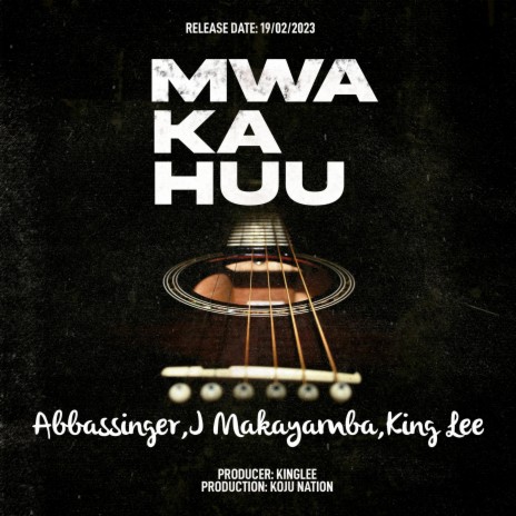MWAKA HUU | Boomplay Music