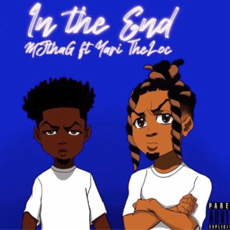 In The End ft. MjthaG | Boomplay Music