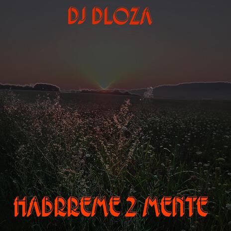 Habreme 2 MENTE | Boomplay Music