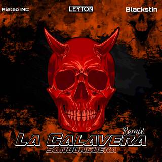 LA CALAVERA SANDUNGUERA (Remix)