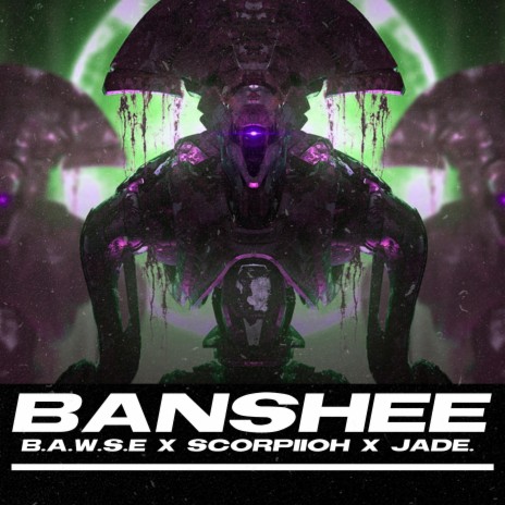 Banshee ft. B.A.W.S.E. & Scorpiioh | Boomplay Music