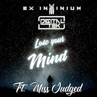 Lose Your Mind (feat. MissJudged)