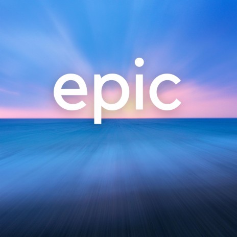 Epic Dream | Boomplay Music