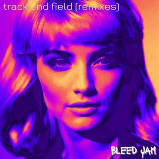 Track And Field (Remixes)