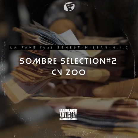 Sombre Sélection #2 CV ZOO ft. BENÉ6T, Missan & NIC | Boomplay Music