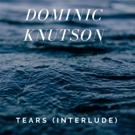 Tears (Interlude)