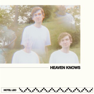 Heaven Knows lyrics | Boomplay Music