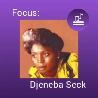 Focus: Djeneba Seck