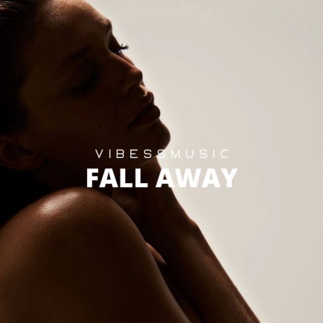 Fall Away | Boomplay Music