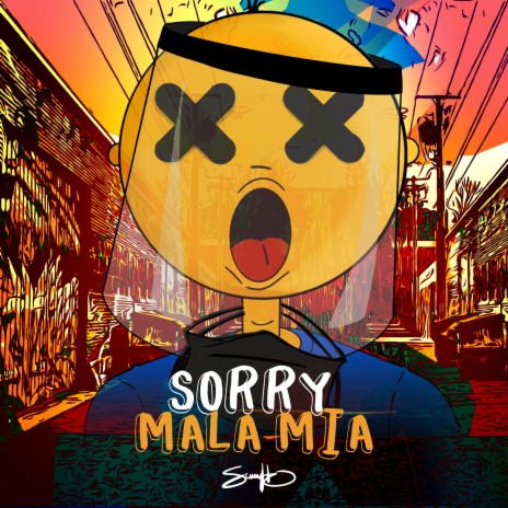 Sorry,Mala mia | Boomplay Music