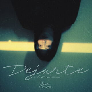 Dejarte (El Flamenco)