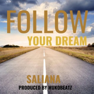 Follow your dream