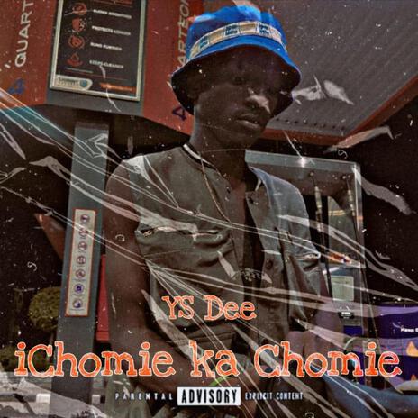 iChomie kaChomie | Boomplay Music