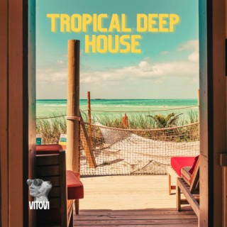 Tropical Deep House