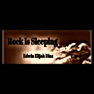 Rock Is Sleeping