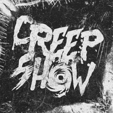 CreepShow | Boomplay Music