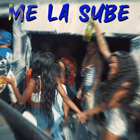 Me La Sube | Boomplay Music