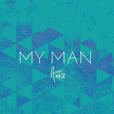 My Man | Boomplay Music