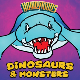 Dinosaurs & Monsters