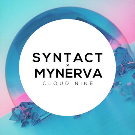 Cloud Nine ft. Mynerva | Boomplay Music