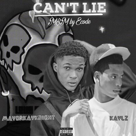 Can't Lie (L@FS) ft. Kalyz | Boomplay Music