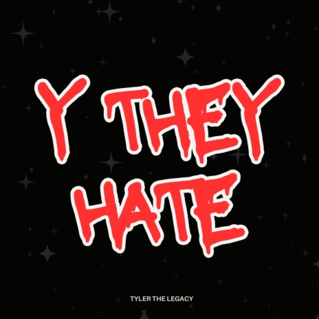 Y They Hate