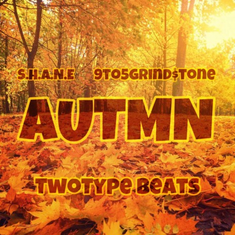 AUTMN ft. 9to5grind$tone