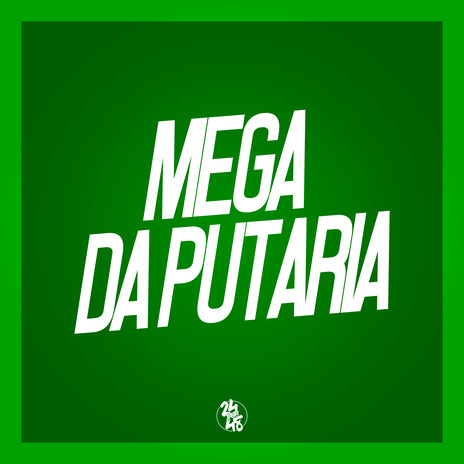 Mega Medley da Putaria ft. DJ L ORIGINAL | Boomplay Music