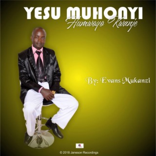 Yesu Muhonyi Humwoyo Kwanje (Yesu Muhonyi Humwoyo Kwanje)