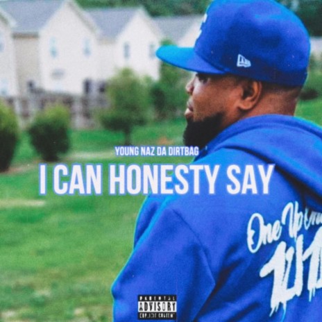 I Can Honestly Say | Boomplay Music