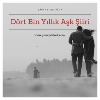 Dört Bin Yıllık Aşk Şiiri