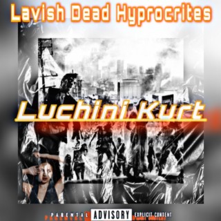 Lavish Dead Hyprocrites