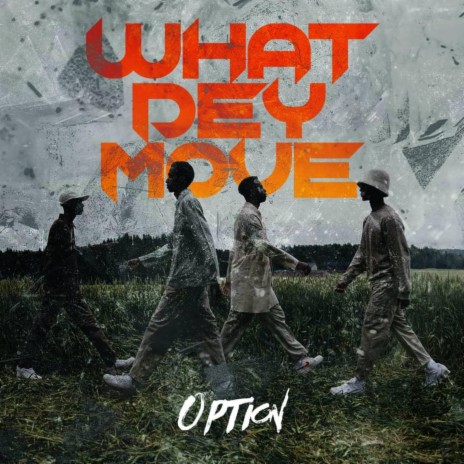 What Dey Move | Boomplay Music