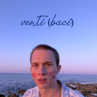 venti (baci) lyrics | Boomplay Music