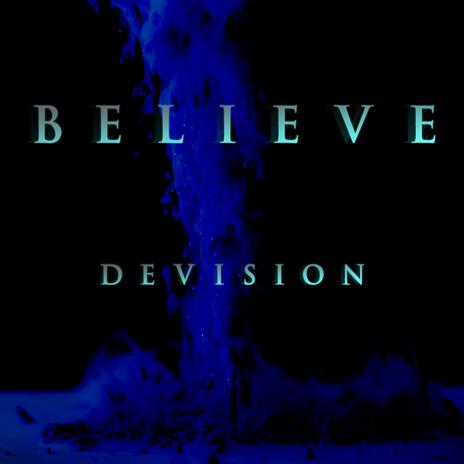 Believe | Boomplay Music