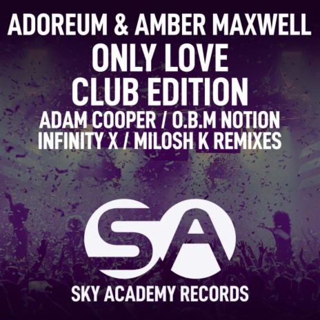Only Love (O.B.M Notion Remix Radio Edit) ft. Amber Maxwell | Boomplay Music