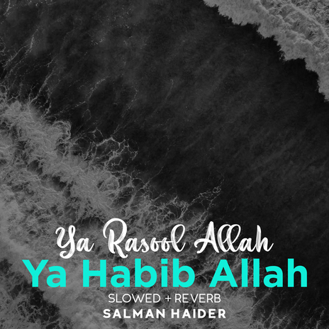 Ya Rasool Allah Ya Habib Allah Lofi | Boomplay Music