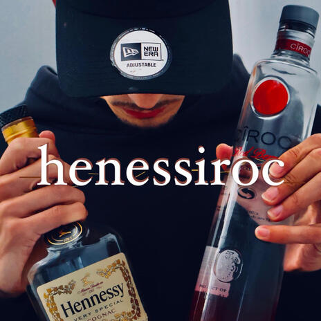 Henessiroc | Boomplay Music