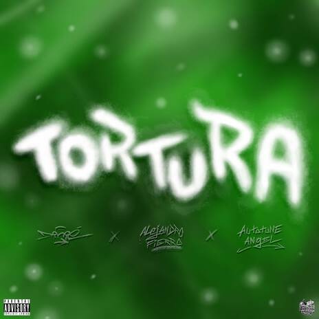 Tortura ft. Alejandro Fierro & Autotune Angel | Boomplay Music