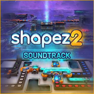 shapez 2 (Original Game Soundtrack)